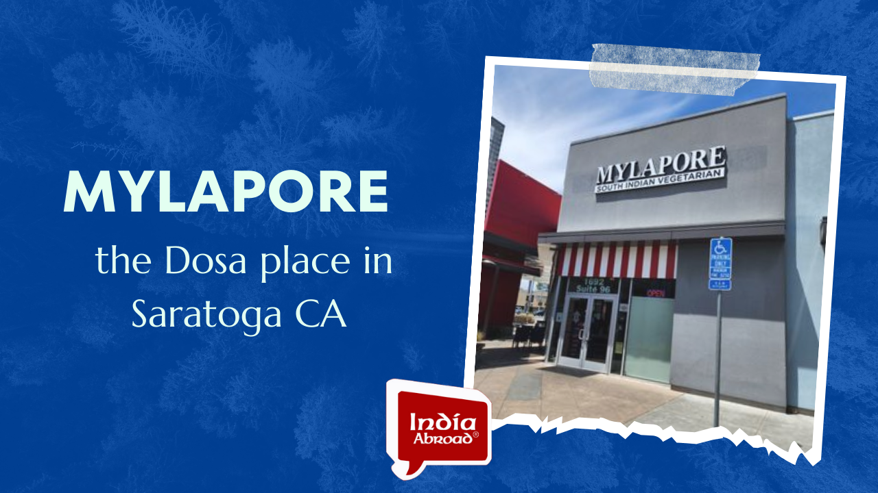 Mylapore the Dosa place in Saratoga CA